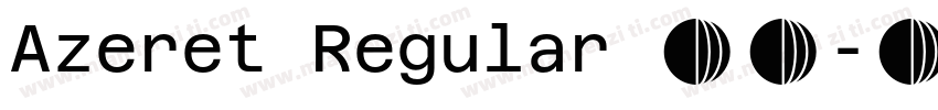 Azeret Regular 常规字体转换